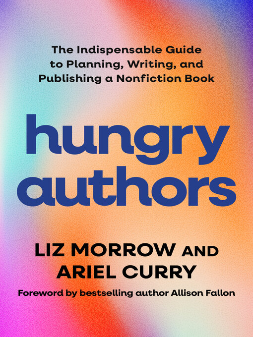 Title details for Hungry Authors by Liz Morrow - Available